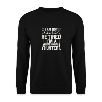Ich bin nicht im Ruhestand Ich bin ein Jäger - Unisex Pullover - Schwarz - Vorne - Alina (178cm) & Michal (187cm)