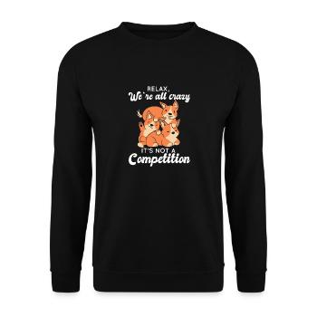 Kawaii Fox Relax We're All Crazy It's Not A - Unisex Pullover - Schwarz - Vorne - Alina (178cm) & Michal (187cm)