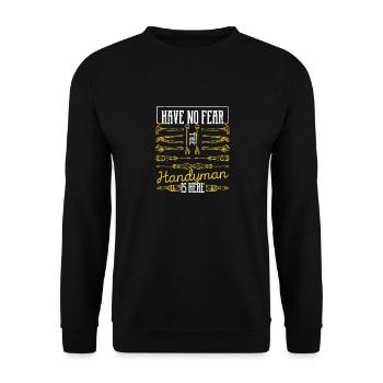 Don't worry, the craftsman is here, the funny one - Unisex Sweatshirt - black - Front - Alina (178cm) & Michal (187cm)