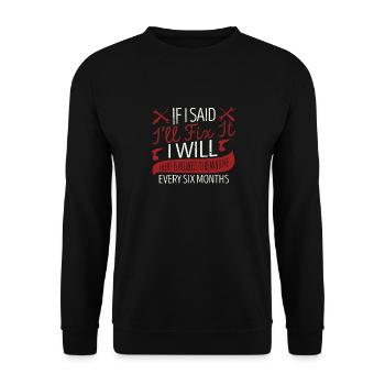 Si je disais que je vais le réparer - Sweat-shirt Unisexe - noir - Devant - Alina (178cm) & Michal (187cm)