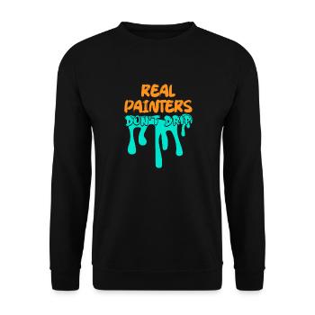 Real Painters Don't Drip Job Profession - Unisex Sweatshirt - black - Front - Alina (178cm) & Michal (187cm)