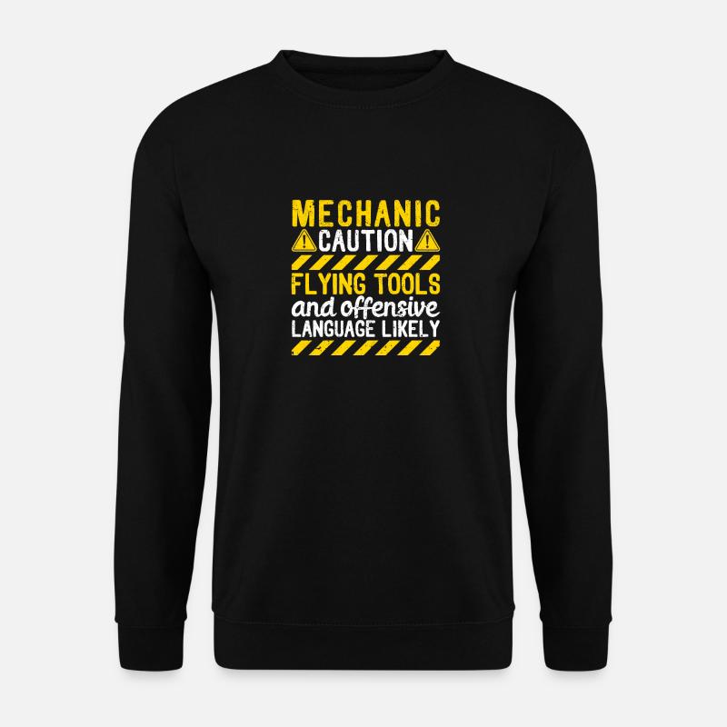 Mechanic Warning Flying Tools Insulting - Unisex Sweatshirt - black