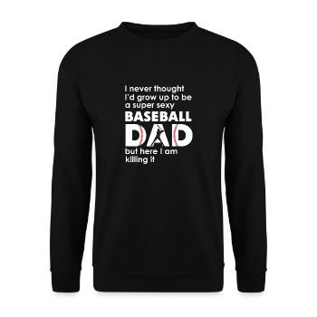Ein super sexy Baseball-Vater, aber hier bin ich lustig - Unisex Pullover - Schwarz - Vorne - Alina (178cm) & Michal (187cm)