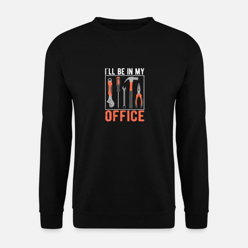 Ich werde in meinem Büro sein Lustiger Handwerker - Unisex Pullover - Schwarz