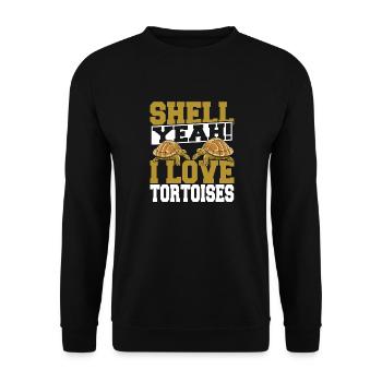 Shell Yeah I Love Tortoises Pet Lover Reptile Turt - Unisex Pullover - Schwarz - Vorne - Alina (178cm) & Michal (187cm)
