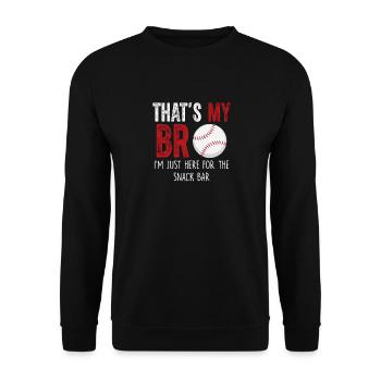 Thats My Bro Im Just Here for Snack Bar Baseball - Unisex Sweatshirt - black - Front - Alina (178cm) & Michal (187cm)