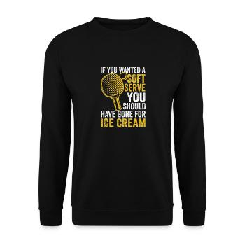 Wenn Sie ein Softeis möchten Tischtennis Ping Pong - Unisex Pullover - Schwarz - Vorne - Alina (178cm) & Michal (187cm)