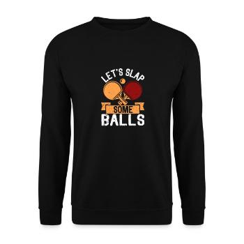 Let's Slap Some Balls Funny Ping Pong Player Table - Unisex Sweatshirt - black - Front - Alina (178cm) & Michal (187cm)
