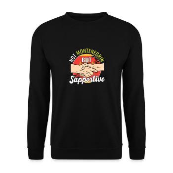 Not Montenegrin But Supportive Country Traveler - Unisex Sweatshirt - black - Front - Alina (178cm) & Michal (187cm)