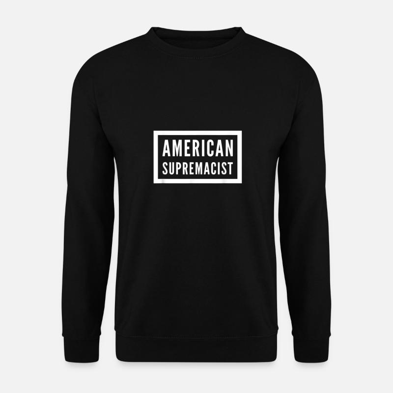 Suprémaciste américain - Sweat-shirt Unisexe - noir