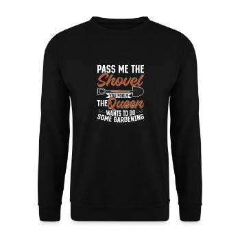 Spaten her Ihr Narren die Königin will Gärtnern - Unisex Pullover - Schwarz - Vorne - Alina (178cm) & Michal (187cm)