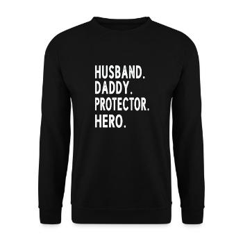 Husband Daddy Protector Hero Fathers Day - Unisex Pullover - Schwarz - Vorne - Alina (178cm) & Michal (187cm)