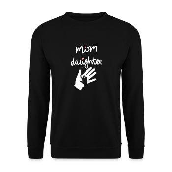 Mutter Tochter Muttertag feiern Mama Geschenkidee - Unisex Pullover - Schwarz - Vorne - Alina (178cm) & Michal (187cm)