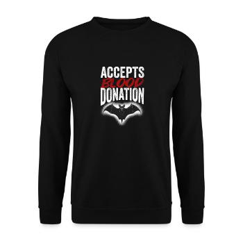 Accepts blood donation for bat lovers who - Unisex Sweatshirt - black - Front - Alina (178cm) & Michal (187cm)