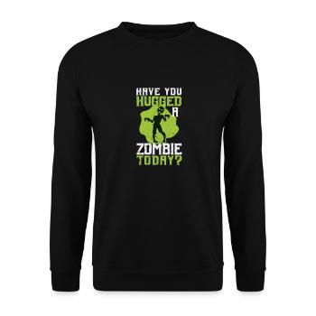 Haben Sie einen Zombie heute umarmt Lustige - Unisex Pullover - Schwarz - Vorne - Alina (178cm) & Michal (187cm)