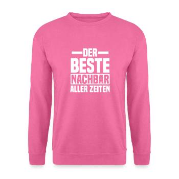 Einzug Umzug Nachbarn Nachbar - Unisex Pullover - Pink - Vorne