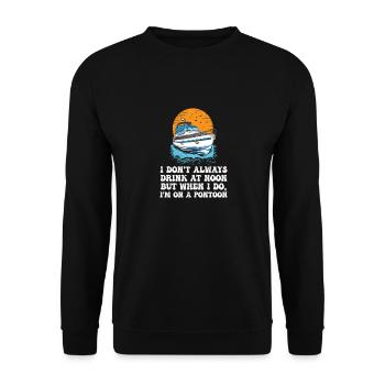 I Don't Always Drink At Noon But When I Do, I'm - Unisex Sweatshirt - black - Front - Alina (178cm) & Michal (187cm)