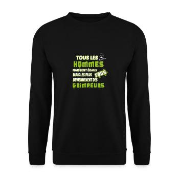 TOUS LES HOMMES NAISSENT ÉGAUX MAIS LES PLUS FOUS - Sweat-shirt Unisexe - noir - Devant - Alina (178cm) & Michal (187cm)