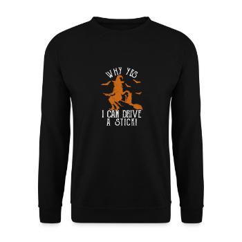 Why Yes, I Can Drive a Stick Witch Funny - Unisex Sweatshirt - black - Front - Alina (178cm) & Michal (187cm)