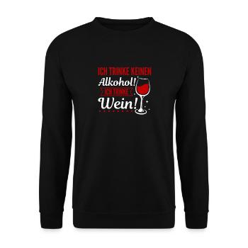 Ich Trinke keinen Alkohol! Ich trinke Wein - Unisex Pullover - Schwarz - Vorne - Alina (178cm) & Michal (187cm)
