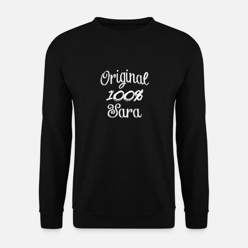 Original 100% Sara - Unisex Sweatshirt - black