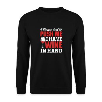 Please don't push, I have wine in my hand - Unisex Sweatshirt - black - Front - Alina (178cm) & Michal (187cm)
