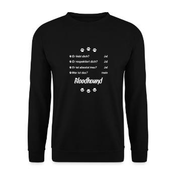 Er liebt Dich. Wer ist das? Mein - Bloodhound - Unisex Pullover - Schwarz - Vorne - Alina (178cm) & Michal (187cm)