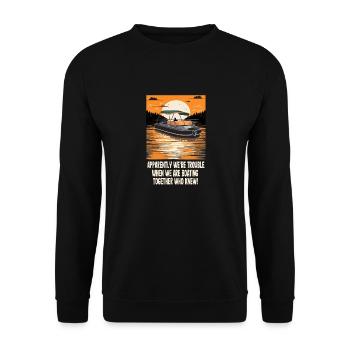 Motorboating Squad Apparently We're Trouble Motor - Unisex Sweatshirt - black - Front - Alina (178cm) & Michal (187cm)
