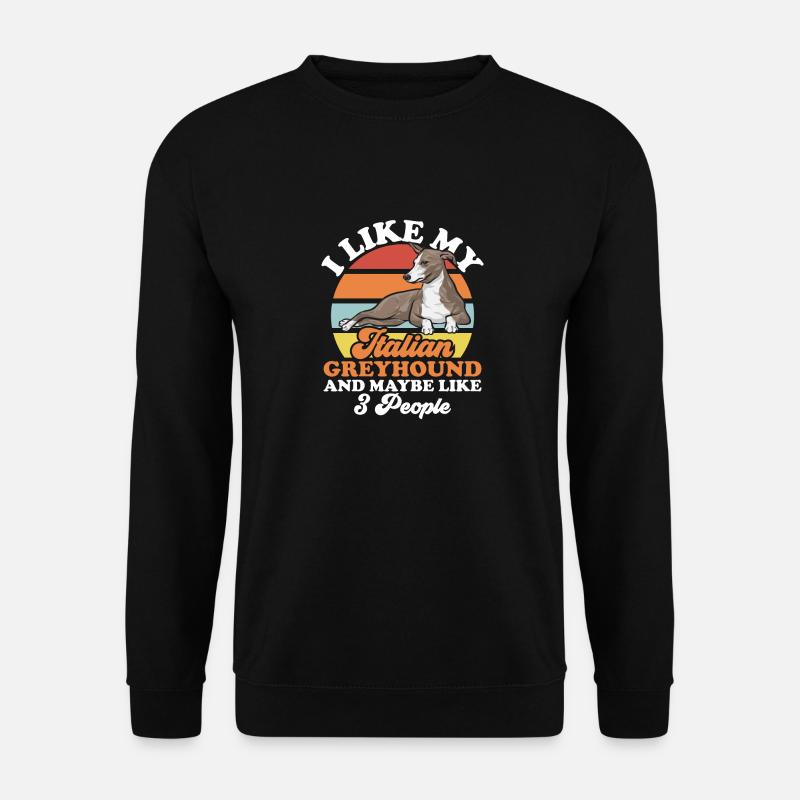 Italian Greyhound Greyhound Dogs - Unisex Sweatshirt - black