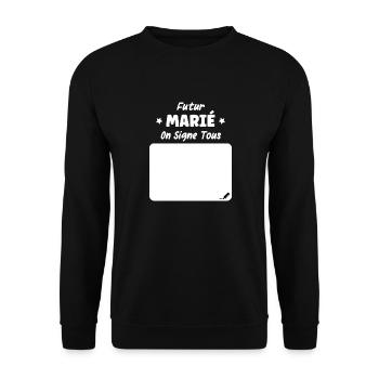 Futur marié on signe tous - Sweat-shirt Unisexe - noir - Devant - Alina (178cm) & Michal (187cm)