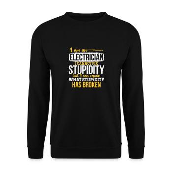 Electrician I can't fix stupidity - Unisex Sweatshirt - black - Front - Alina (178cm) & Michal (187cm)