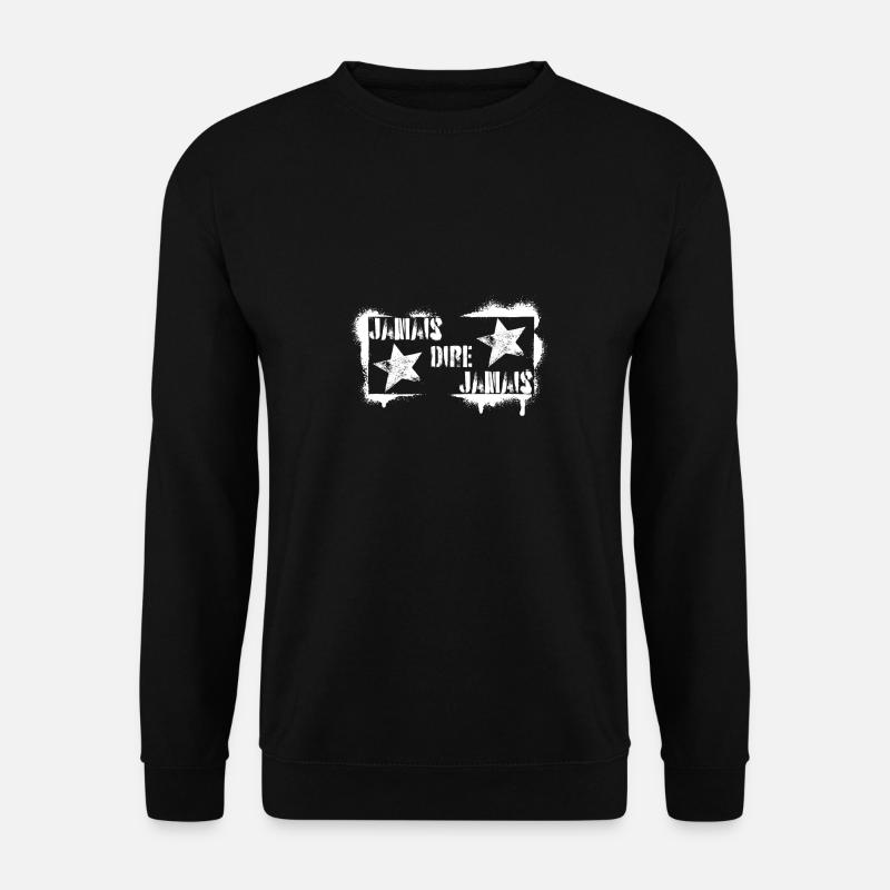 NEVER SAY NEVER - Unisex Sweatshirt - black