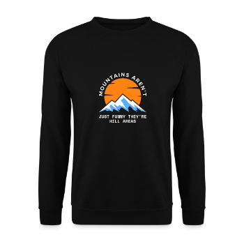 Mountains Aren't Just Funny They're Hill Areas - Unisex Sweatshirt - black - Front - Alina (178cm) & Michal (187cm)