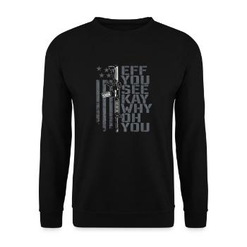 Eff You See Kay Why Oh You - Funny Gun Rights Joke - Unisex Sweatshirt - black - Front - Alina (178cm) & Michal (187cm)