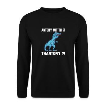 Anthony Namen Shirt lustiges Trex Meme Überbiss - Unisex Pullover - Schwarz - Vorne - Alina (178cm) & Michal (187cm)
