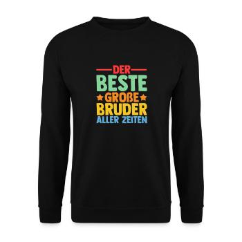 Der Beste Großer Bruder Aller Zeiten - Unisex Pullover - Schwarz - Vorne - Alina (178cm) & Michal (187cm)