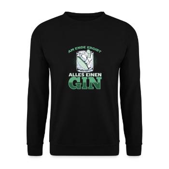 Am Ende ergibt alles ein Gin . Gin-Liebhaber - Unisex Pullover - Schwarz - Vorne - Alina (178cm) & Michal (187cm)