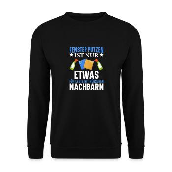 Fenster putzen ist etwas für Leute... - Unisex Pullover - Schwarz - Vorne - Alina (178cm) & Michal (187cm)