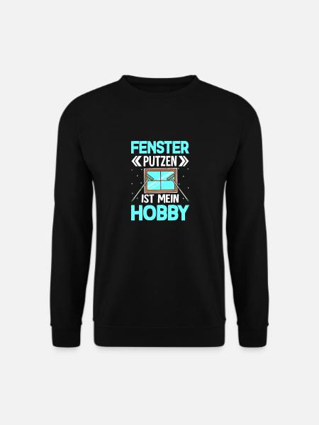 Fenster putzen ist mein Hobby Haushaltsfee - Unisex Pullover - Schwarz