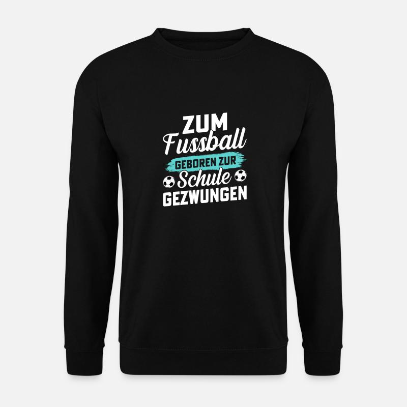 Schule Fussball Mannschaft Hobby - Unisex Pullover - Schwarz