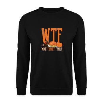 WTF Wine Turkey Family Funny Thanksgiving Day - Unisex Sweatshirt - black - Front - Alina (178cm) & Michal (187cm)