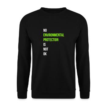 Umweltschutz Spruch Englisch - Unisex Pullover - Schwarz - Vorne - Alina (178cm) & Michal (187cm)