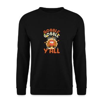 Gobble Gobble Yall Cute Happy Turkey Day Funny - Unisex Pullover - Schwarz - Vorne - Alina (178cm) & Michal (187cm)