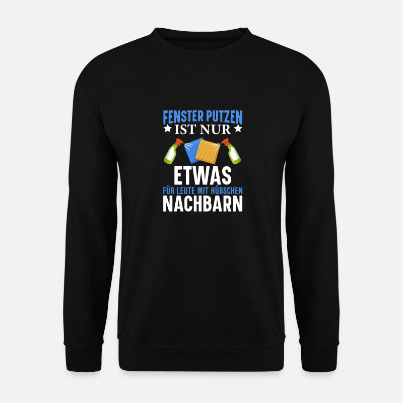 Fenster putzen - Unisex Pullover - Schwarz