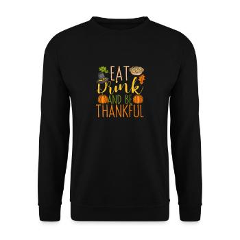 Essen, Trinken und dankbar sein Thanksgiving Lust - Unisex Pullover - Schwarz - Vorne - Alina (178cm) & Michal (187cm)