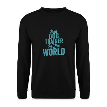 Best Dog Trainer In The World Job Saying Training - Unisex Sweatshirt - black - Front - Alina (178cm) & Michal (187cm)