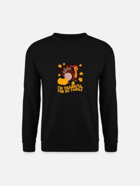 Ich bin dankbar für meine Familie Thanksgiving - Unisex Pullover - Schwarz