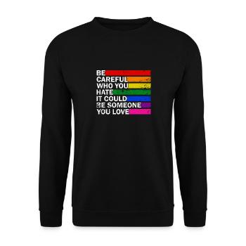 LGBTQ-Pride-Mois Faites attention à qui vous détestez - Sweat-shirt Unisexe - noir - Devant - Alina (178cm) & Michal (187cm)