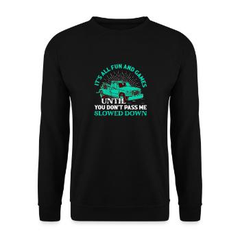 It's All Fun And Games Tow Truck Driver Trucking - Unisex Sweatshirt - black - Front - Alina (178cm) & Michal (187cm)
