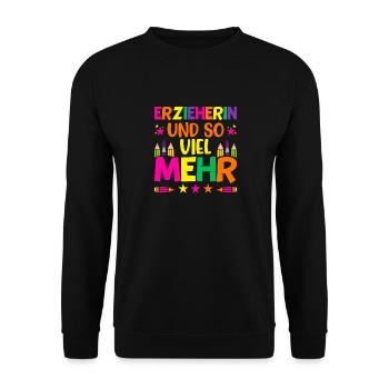 Erzieherin und so viel mehr Abschiedsgeschenk - Unisex Pullover - Schwarz - Vorne - Alina (178cm) & Michal (187cm)